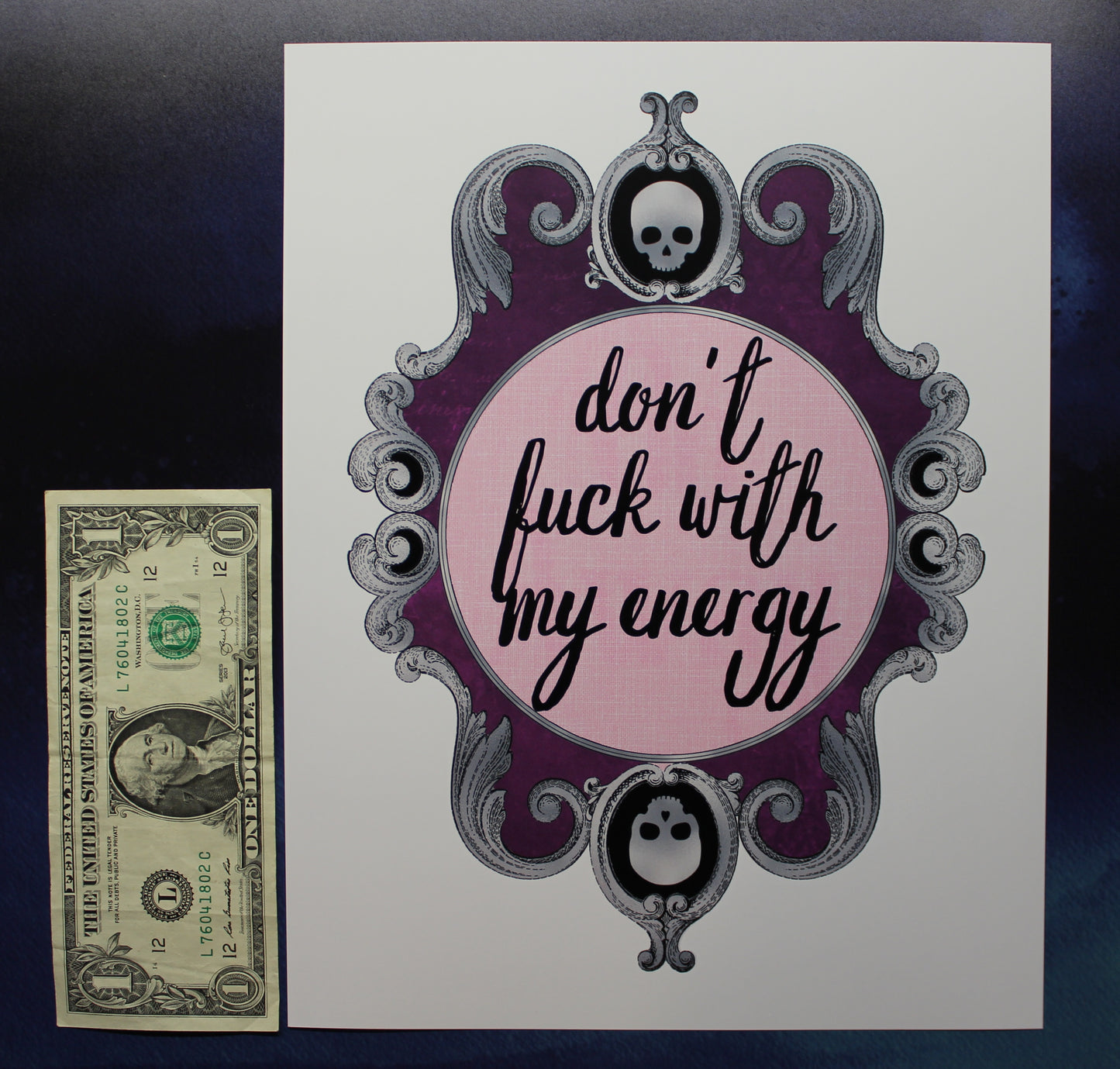 Don't Fuck With My Energy Print