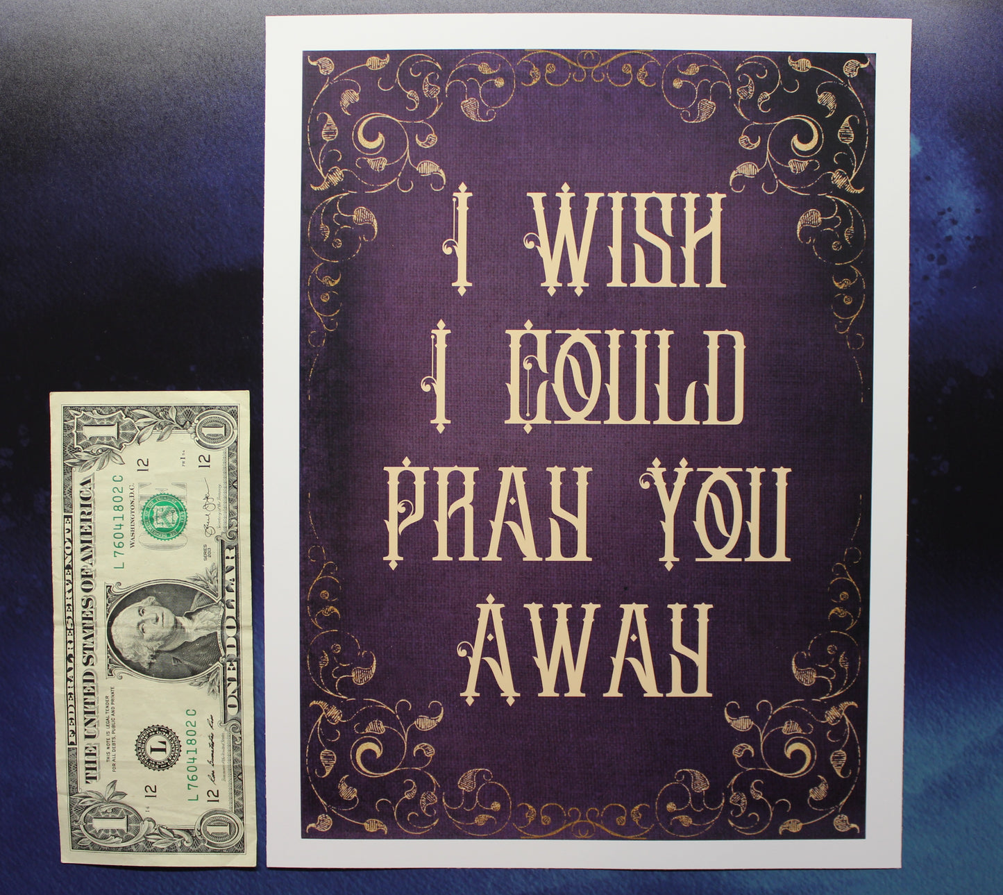 I Wish I Could Pray You Away Print