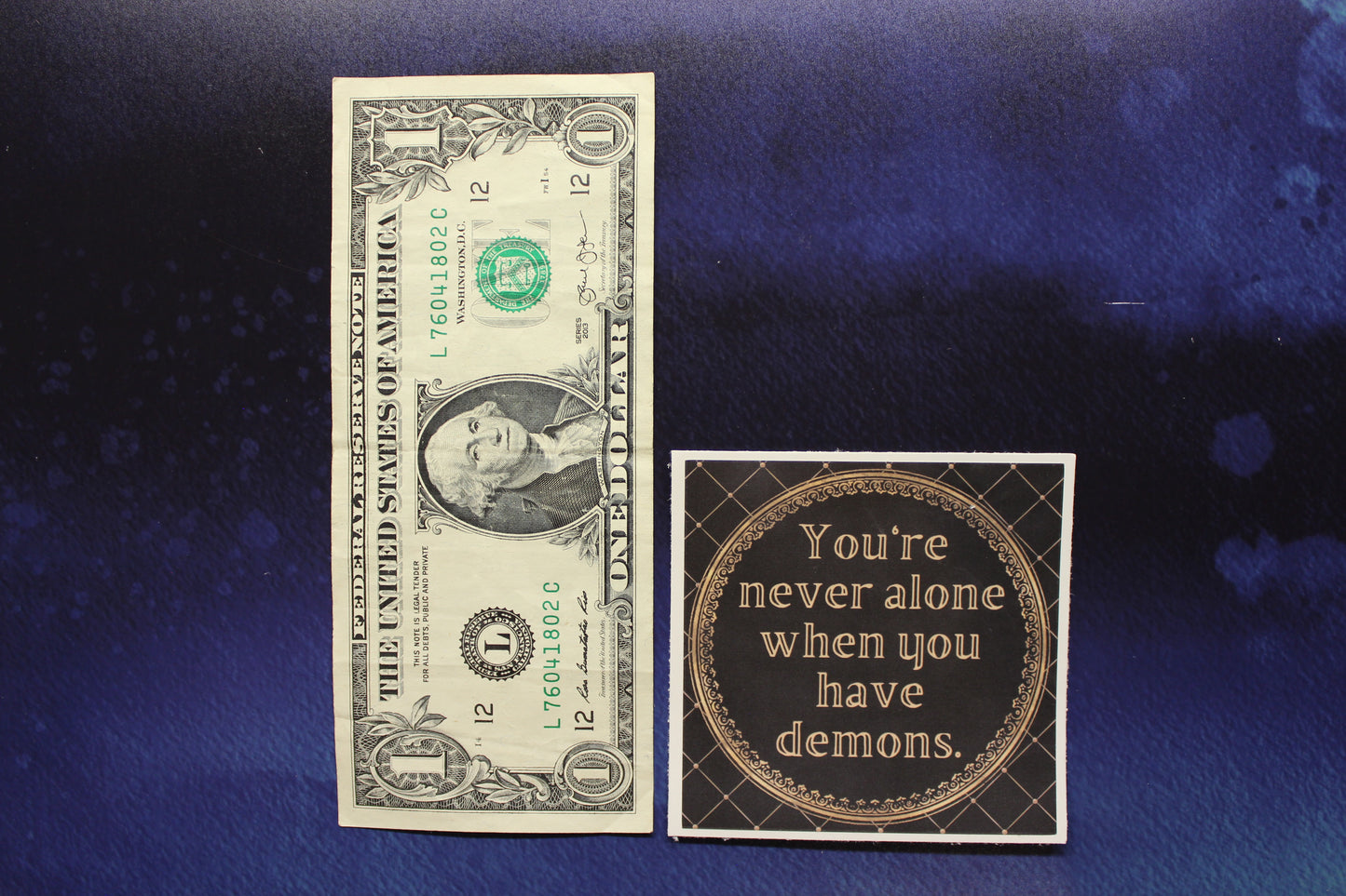 You're Never Alone When You Have Demons Vinyl Sticker
