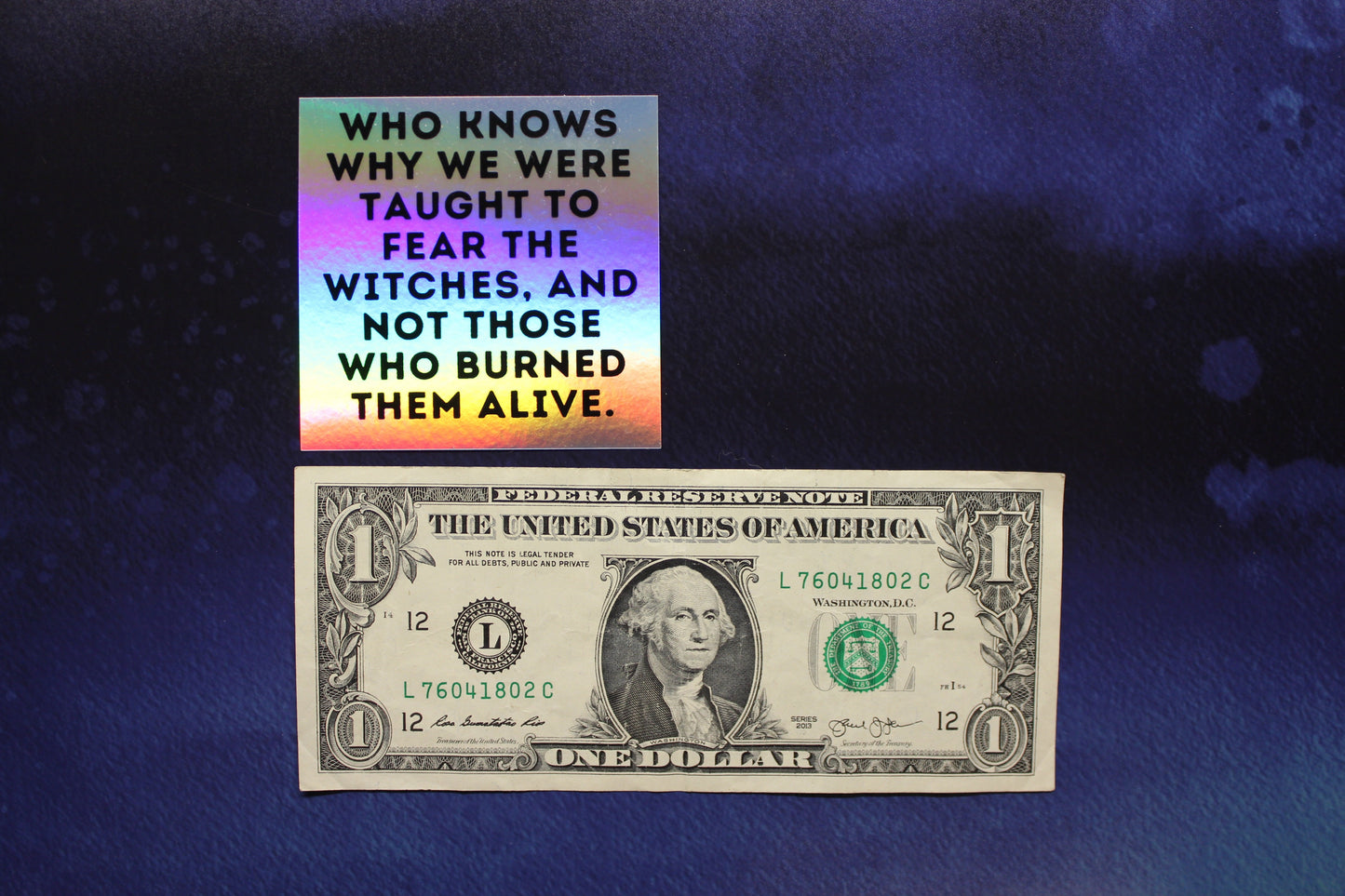 Why We Were Taught To Fear The Witches Holographic Vinyl Sticker