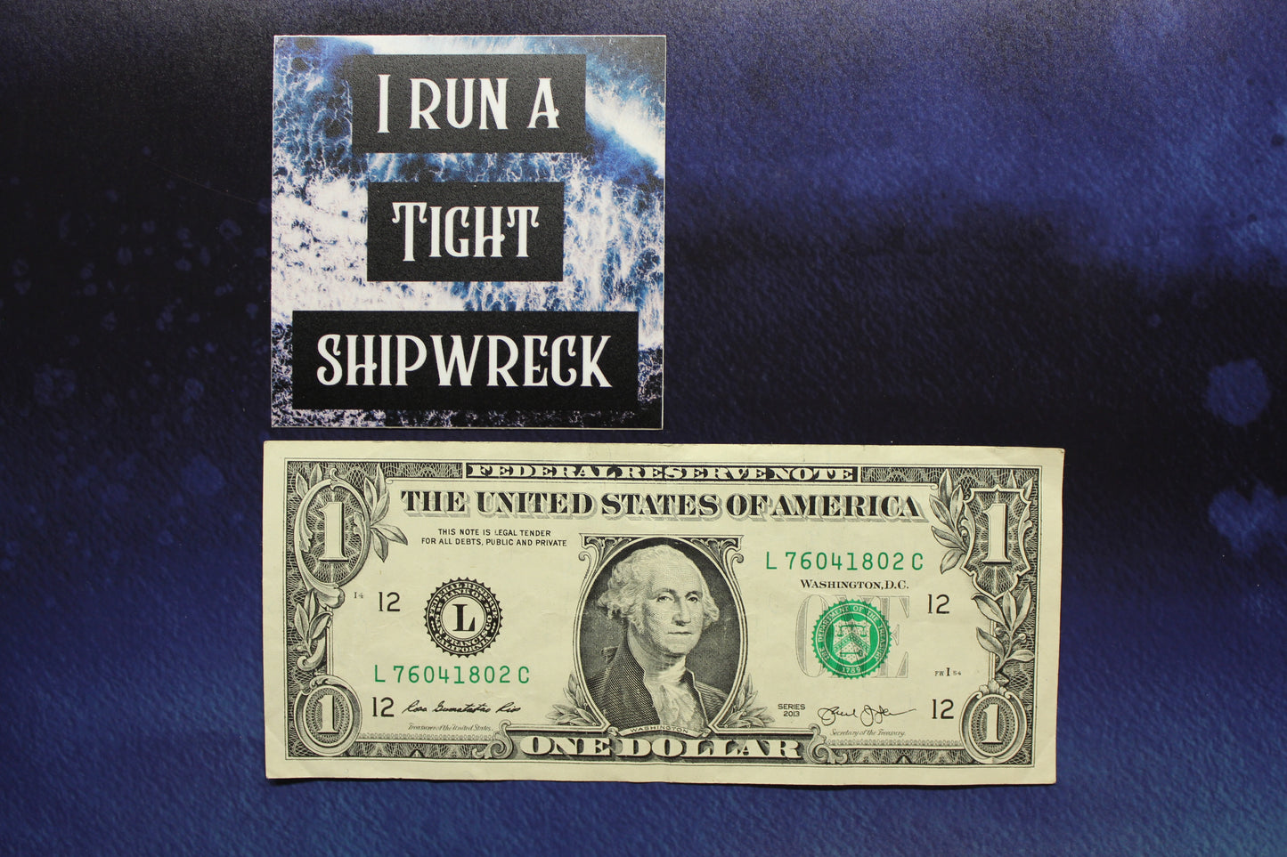 I Run a Tight Shipwreck Vinyl Sticker