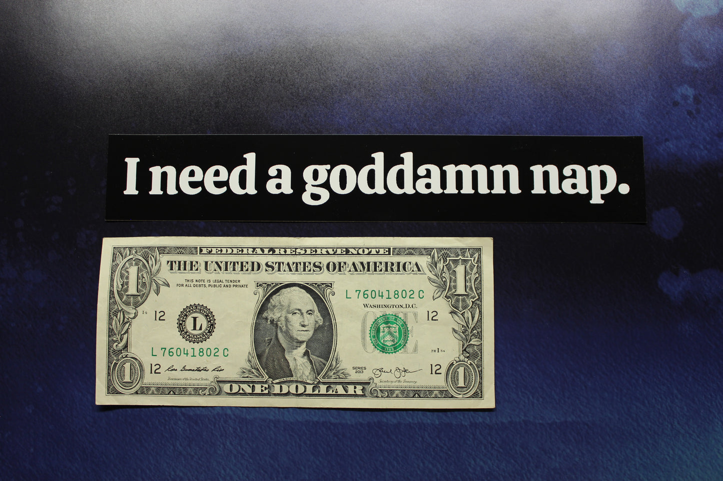 I Need A Goddamn Nap Vinyl Sticker