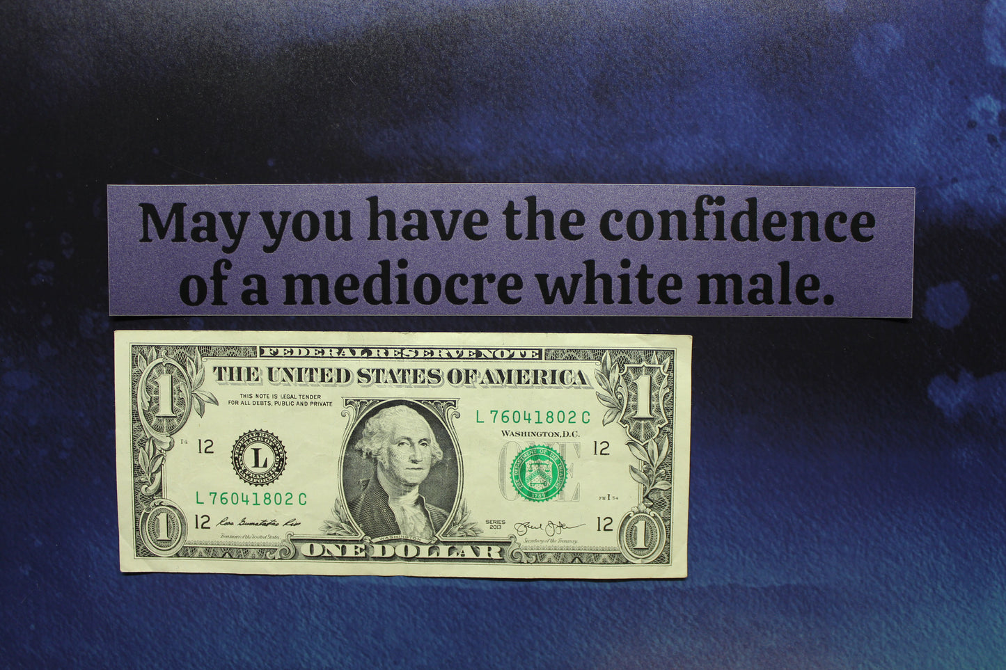 May You Have The Confidence of a Mediocre White Male Metallic Violet Vinyl Sticker