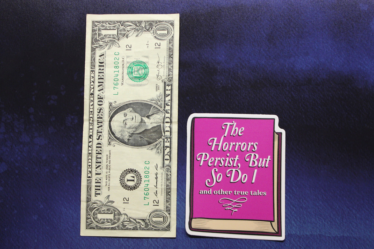 The Horrors Persist But So Do I Vinyl Sticker