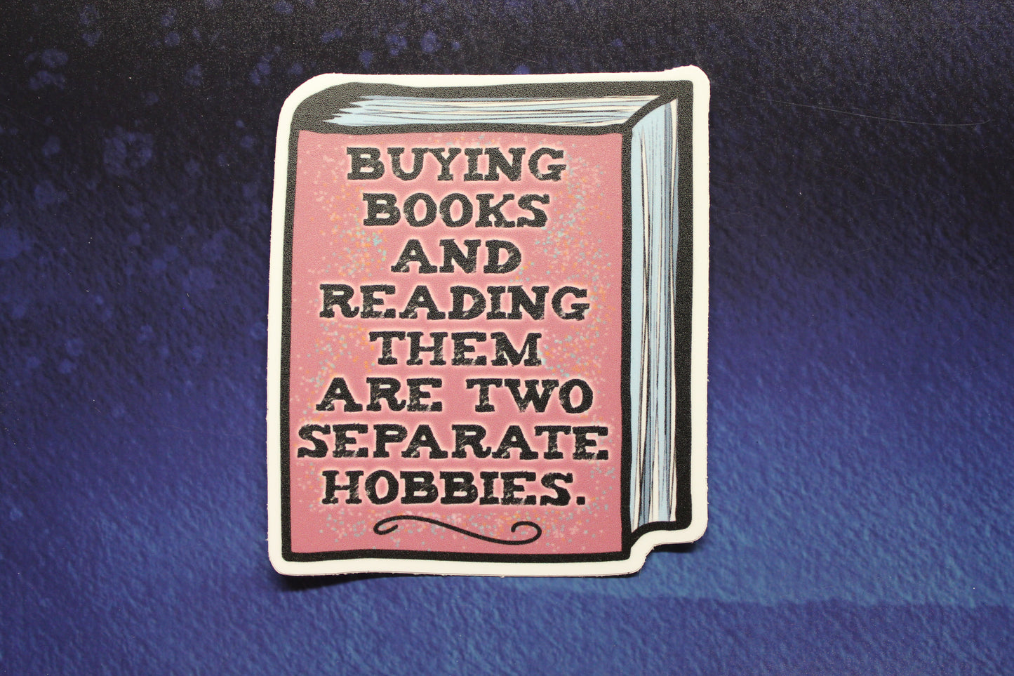 Buying Books and Reading Them Vinyl Sticker