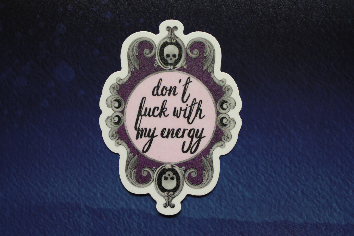 Don't Fuck With My Energy Gothic Frame Tiny Vinyl Sticker