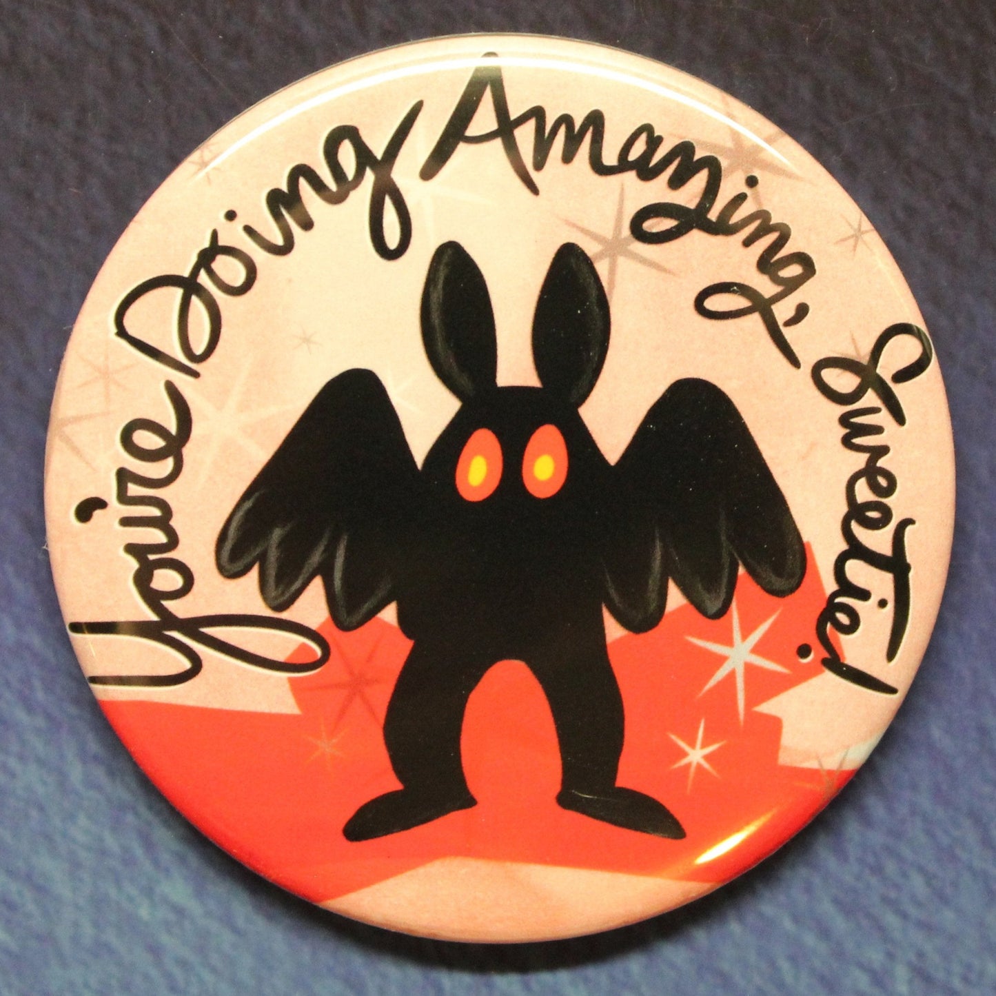 Cryptid You're Doing Amazing Sweetie Button or Magnet