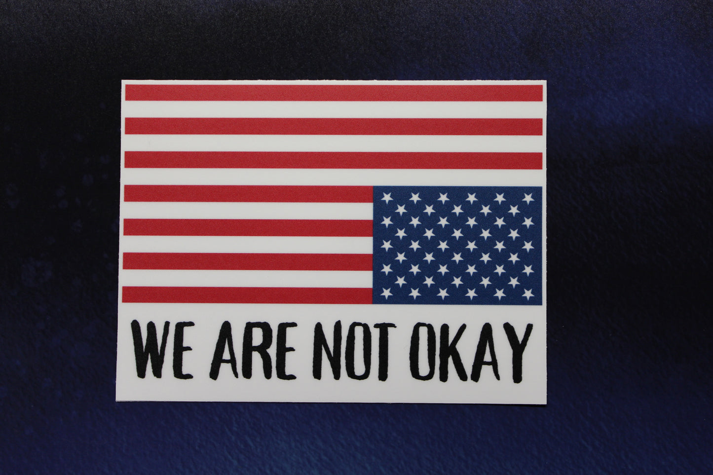 Distress Flag We Are Not Okay Vinyl Sticker