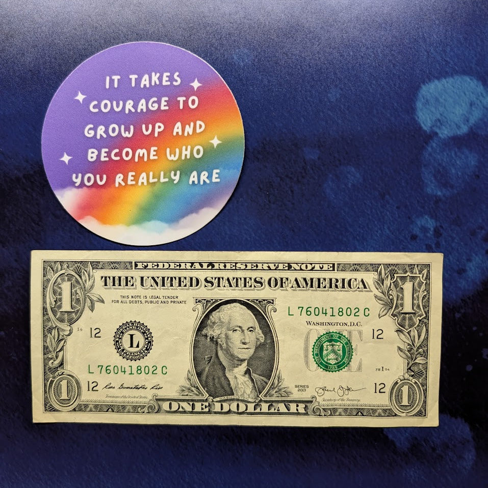 e. e. cummings It takes courage to grow up and become who you really are Vinyl Sticker