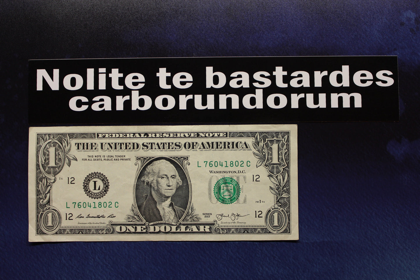 Nolite te bastardes carborundorum Vinyl Sticker