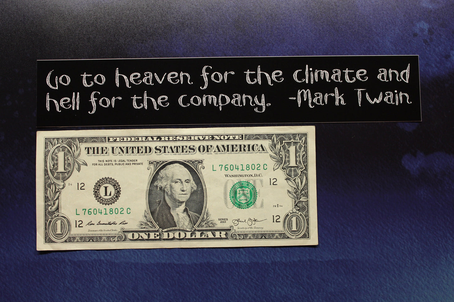 Mark Twain Go to heaven for the climate and hell for the company Vinyl Bumper Sticker car bike laptop guitar