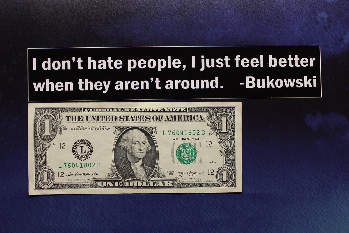 Bukowski I don't hate people, I just feel better when they aren't around Vinyl Bumper Sticker car bike guitar laptop