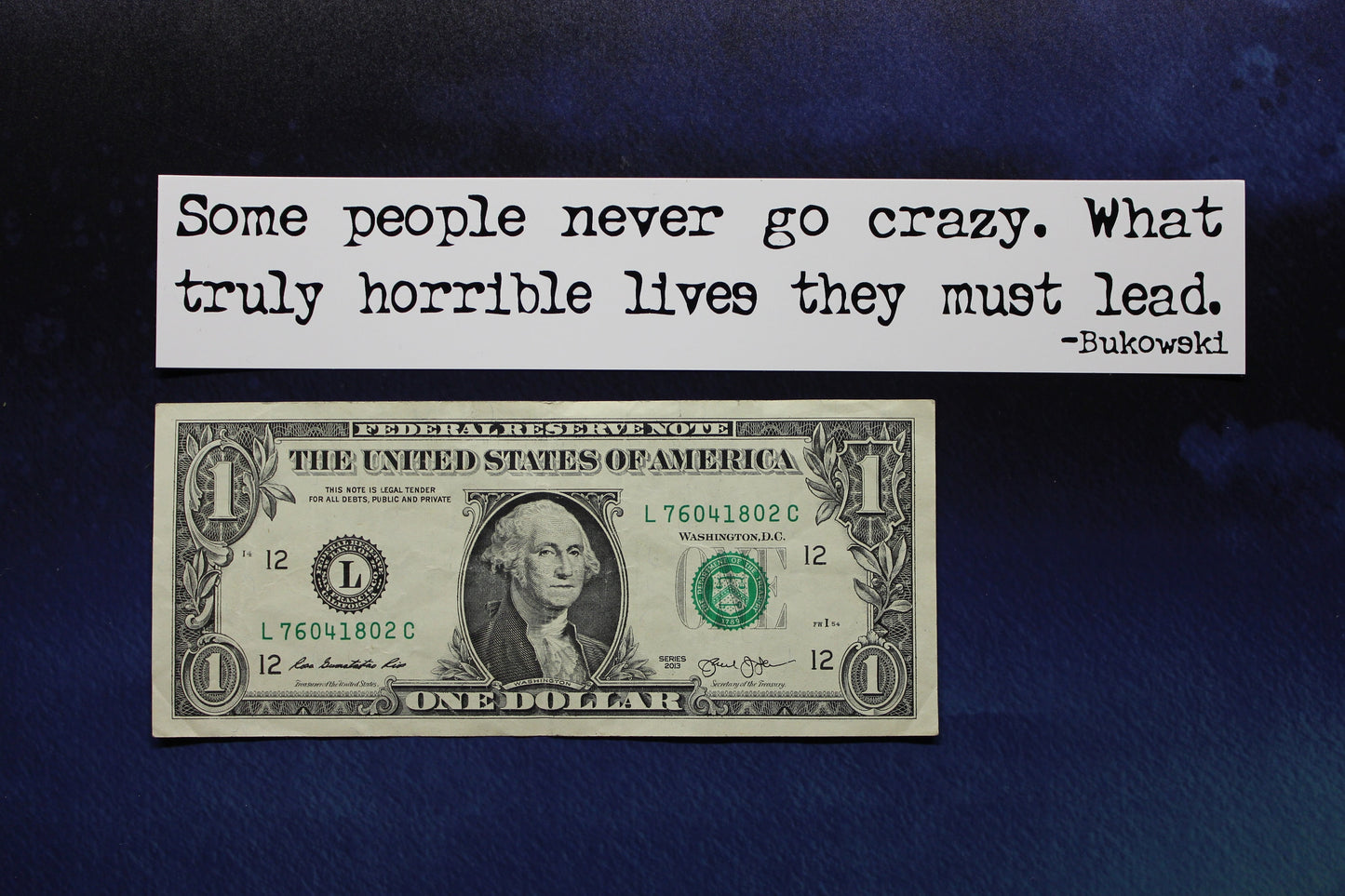 Charles Bukowski Sticker Some people never go crazy vinyl bumper car bike laptop guitar