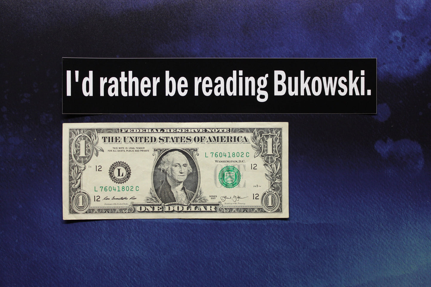I'd rather be reading Bukowski vinyl bumper sticker