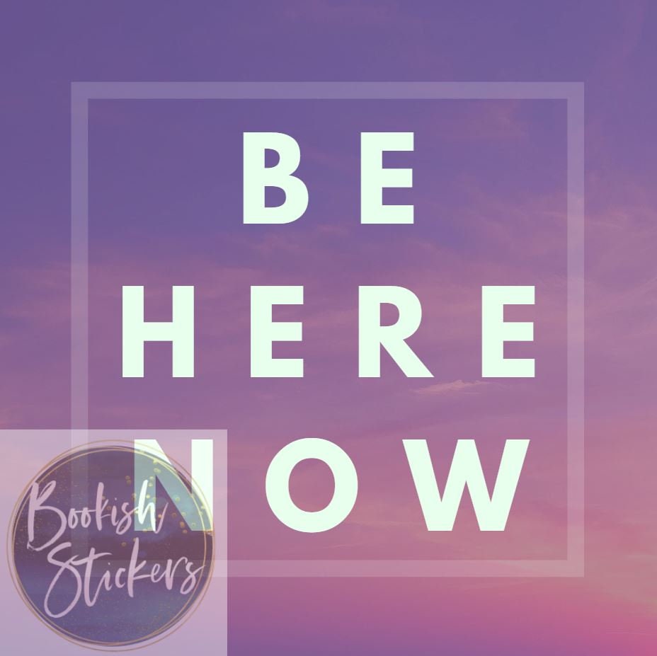 Be Here Now Vinyl Bumper Sticker Car Laptop Bike Ram Dass Mindfulness