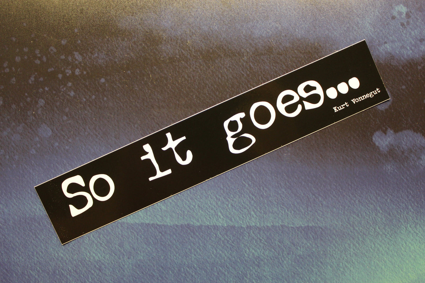So it goes... Kurt Vonnegut vinyl sticker laptop car bumper bike bookworm gift writer reader