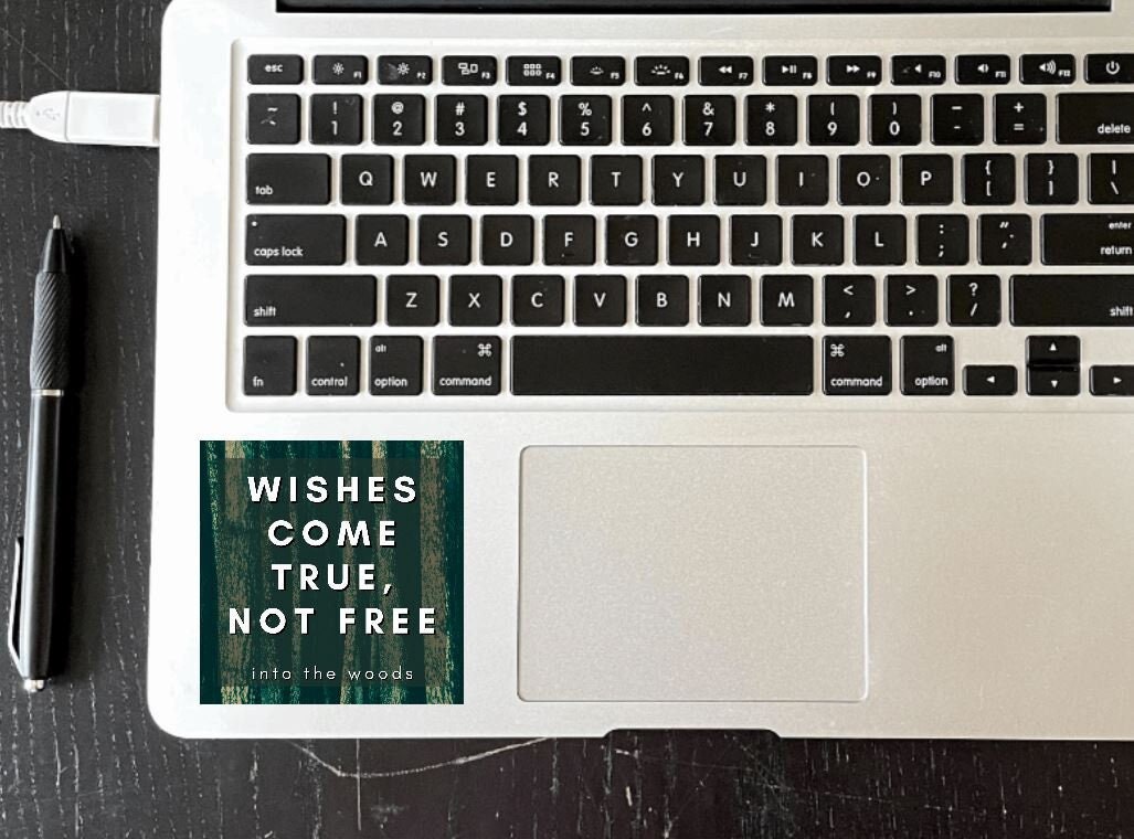 Sondheim Into The Woods Wishes Come True Not Free Vinyl Sticker