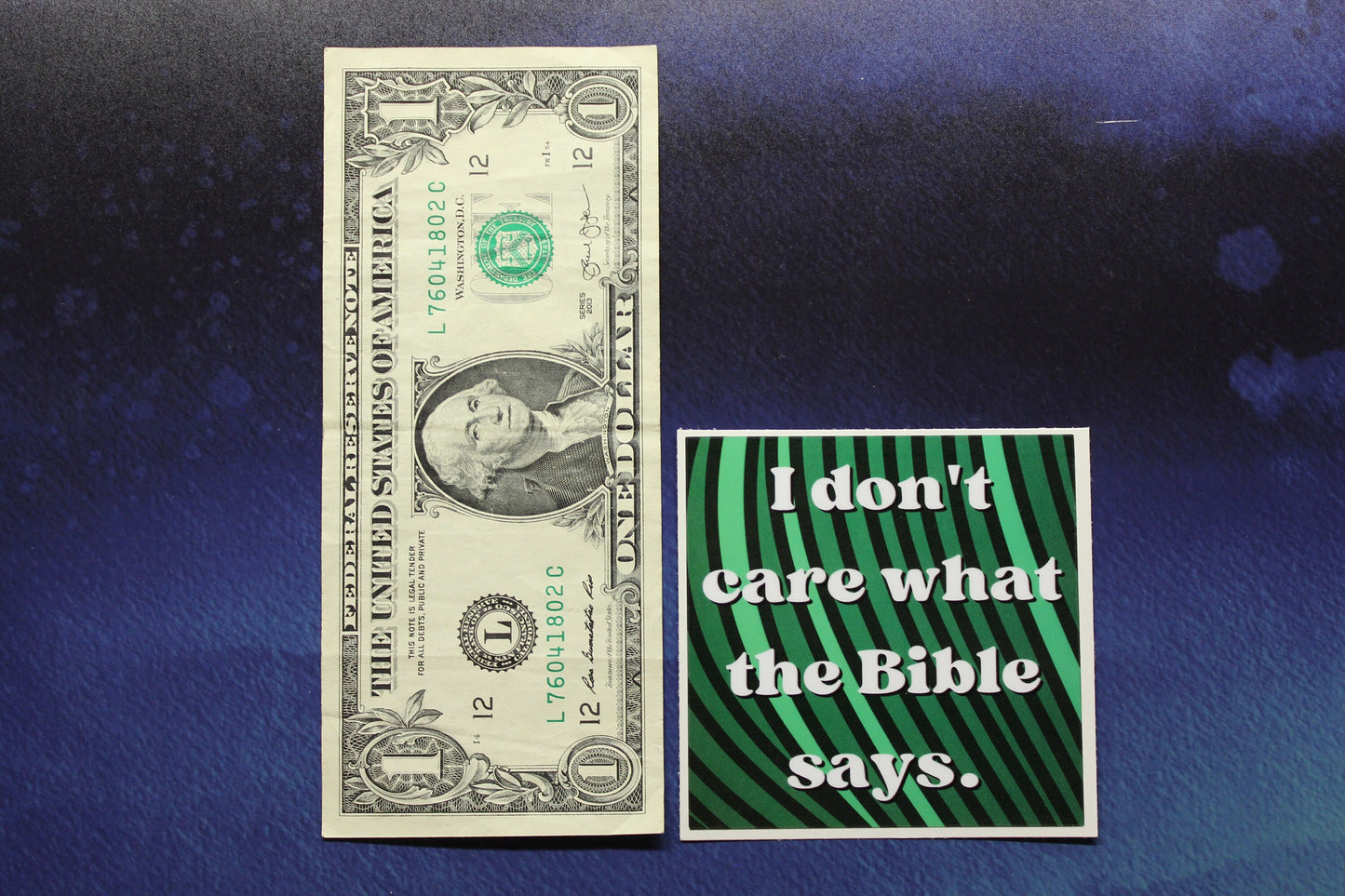 I Don't Care What The Bible Says Sticker