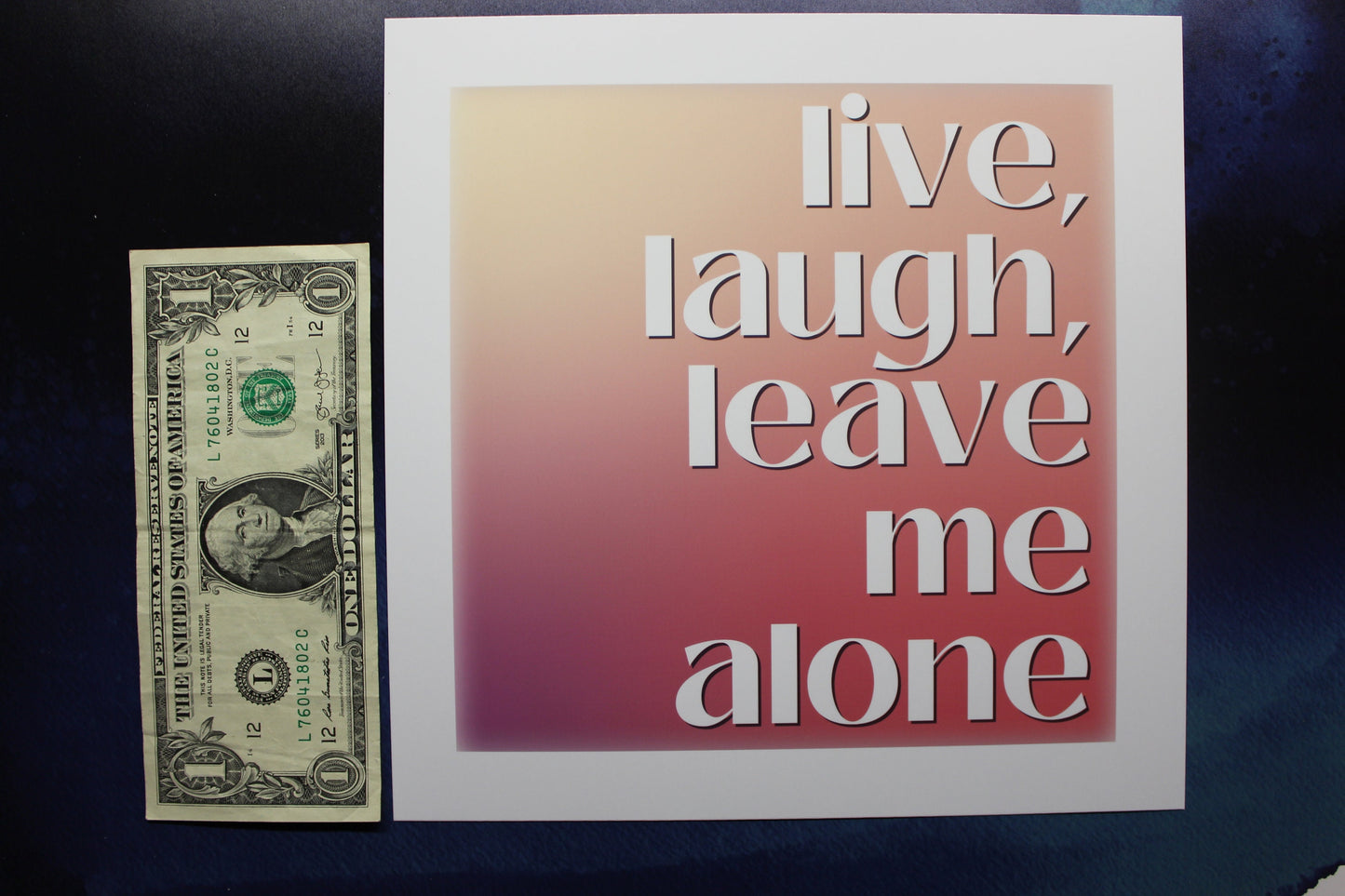 Live, Laugh, Leave Me Alone Art Print