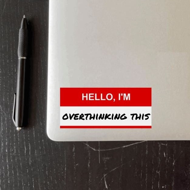 Hello I'm Overthinking This Vinyl Sticker