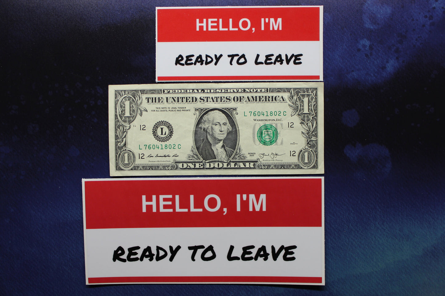 Hello I'm Ready To Leave Vinyl Sticker