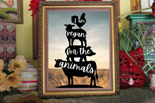 Vegan For The Animals Art Print Ready To Be Framed
