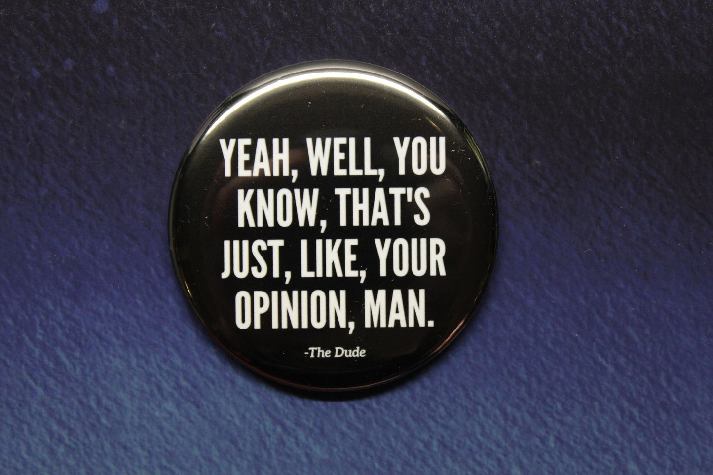The Big Lebowski Button Magnet or Bottle Opener