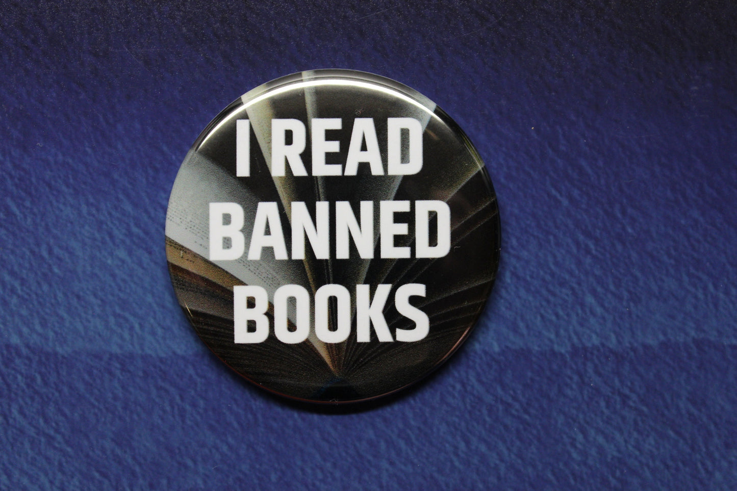 I Read Banned Books Button Magnet or Bottle Opener