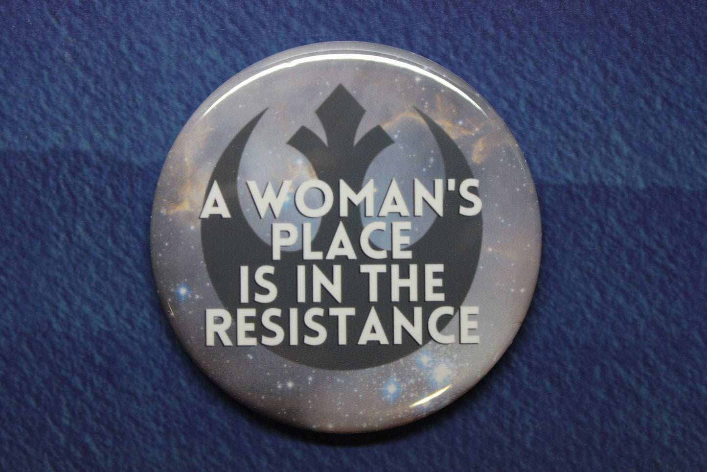 A Woman's Place is in the Resistance Button Magnet or Bottle Opener