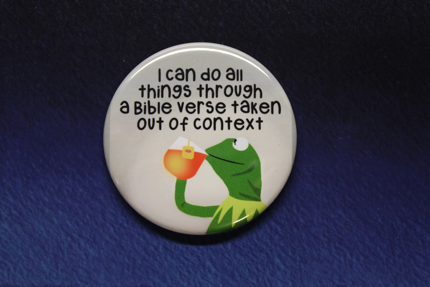 Kermit Bible Verse Out of Context Button Magnet or Bottle Opener