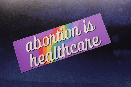 Abortion is Healthcare Vinyl Bumper Sticker Reproductive Rights