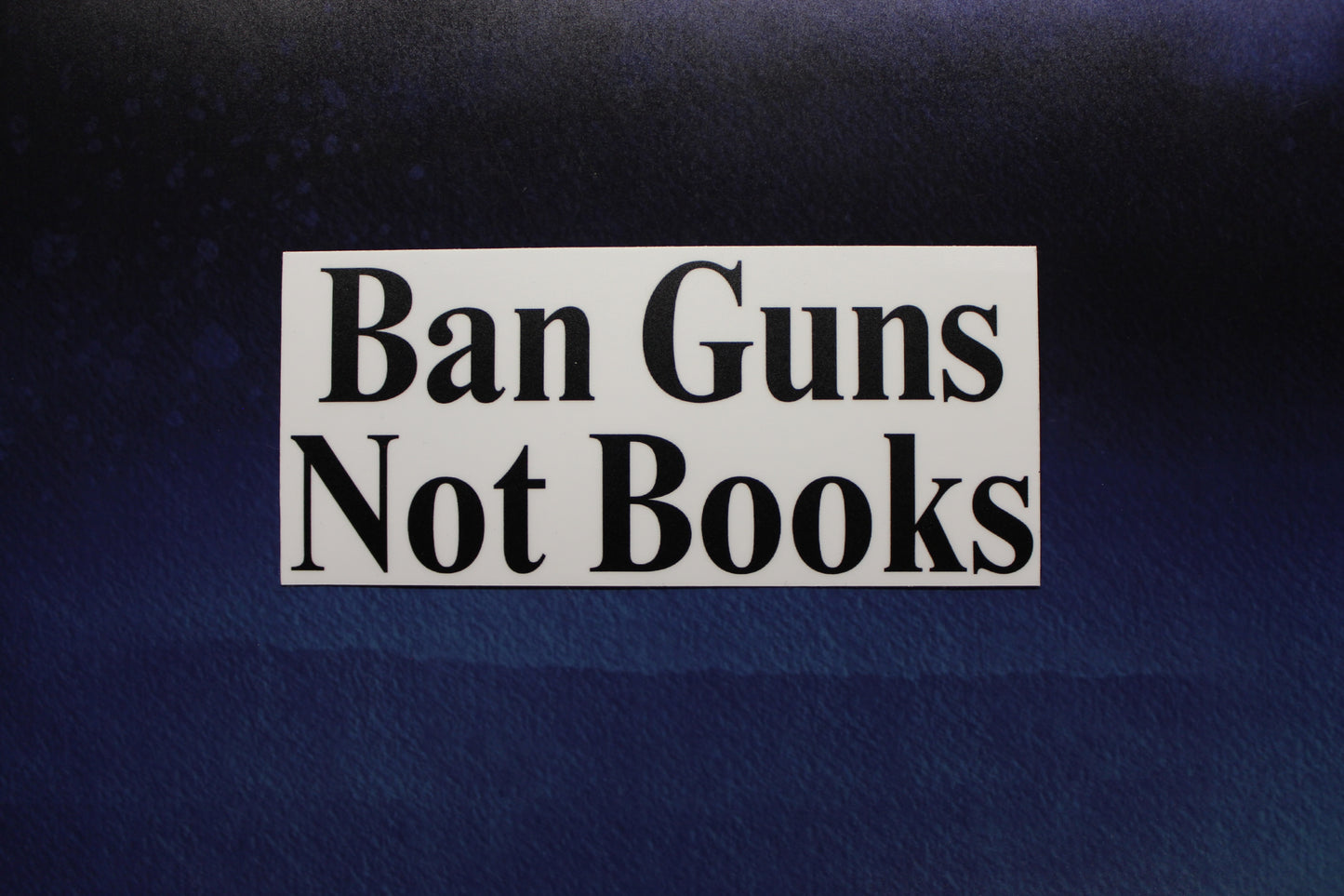 Ban Guns Not Books Vinyl Sticker