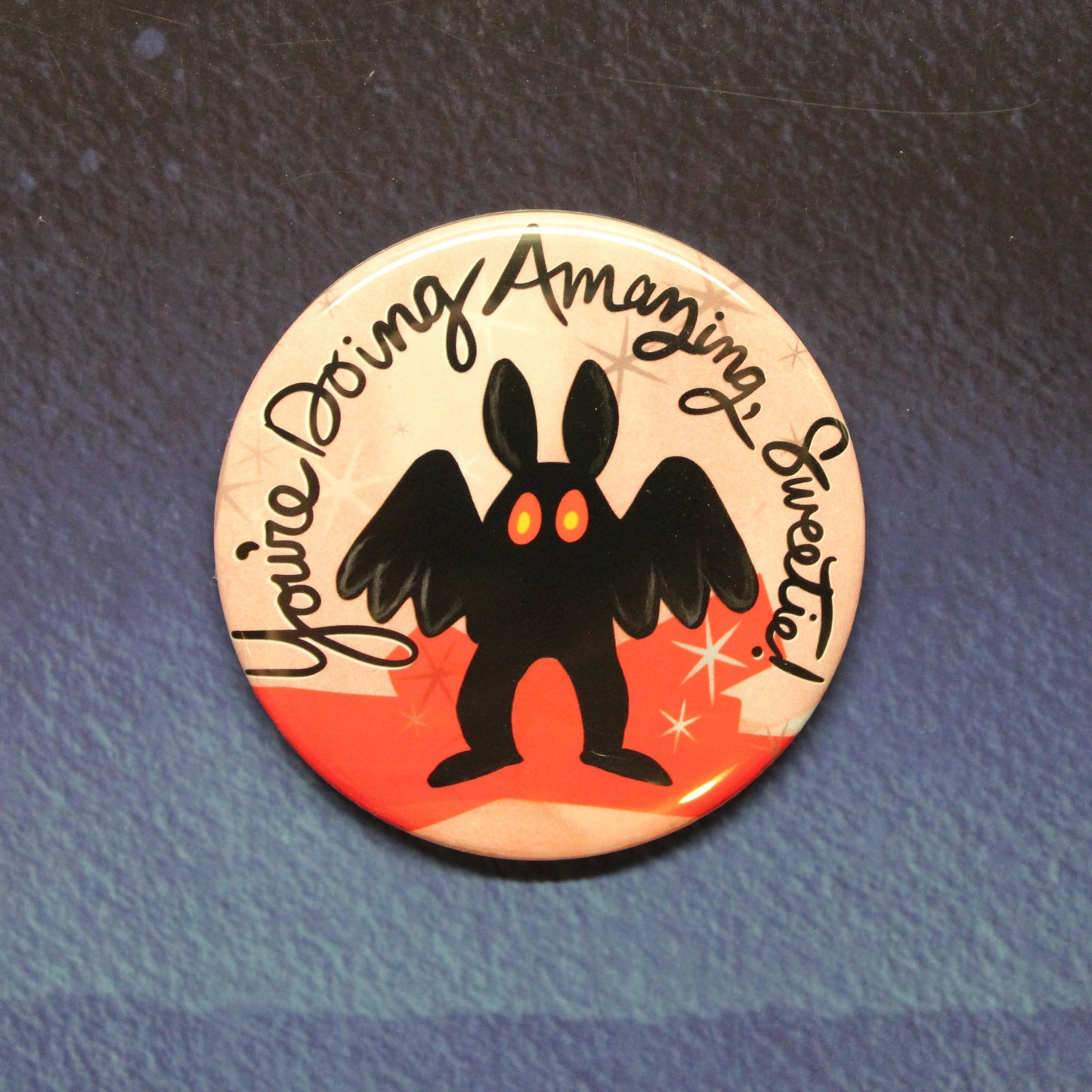 Cryptid You're Doing Amazing Sweetie Button Magnet or Bottle Opener