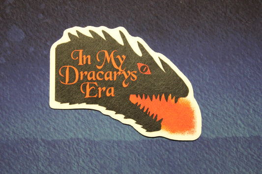 In My Dracarys Era Vinyl Sticker