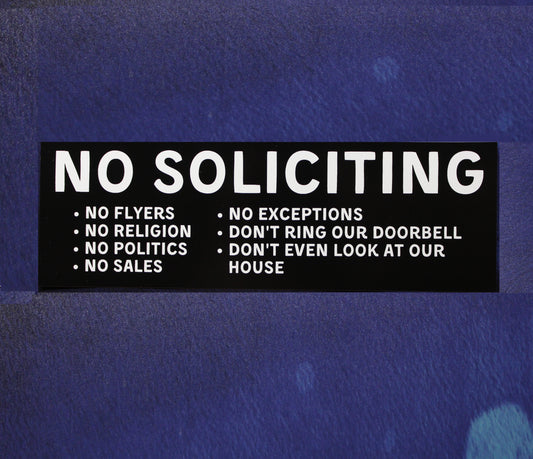 No Soliciting (large) Vinyl Sticker