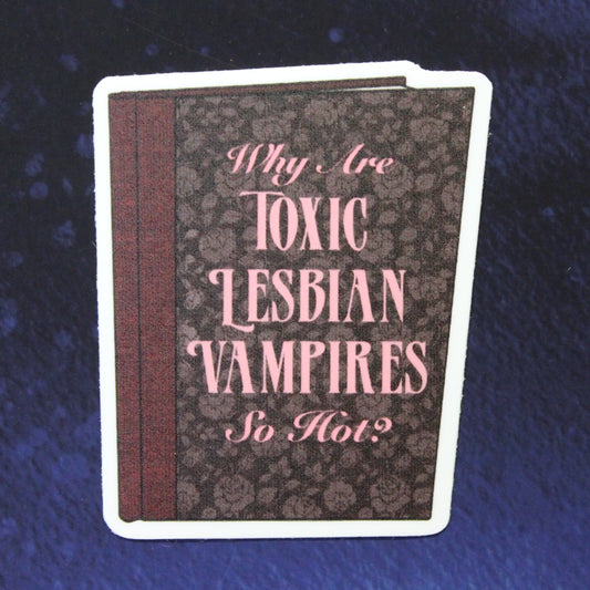 Toxic Lesbian Vampires Vinyl Sticker