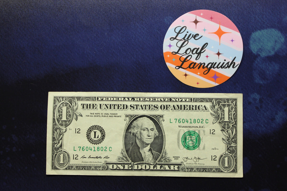 Live, Loaf, Languish Vinyl Sticker