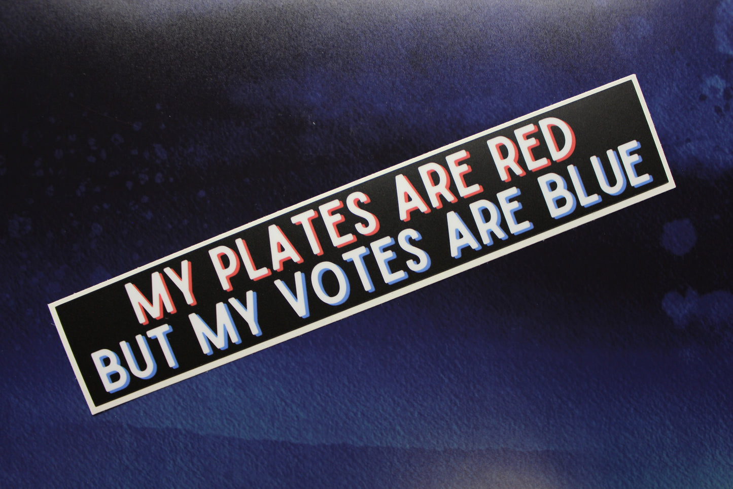 My plates are red but my votes are blue Vinyl Sticker
