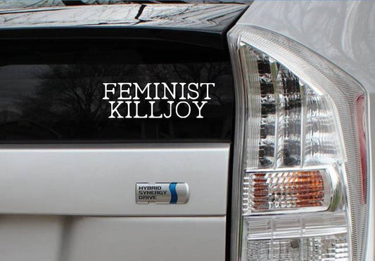 Feminist Killjoy Vinyl Decal