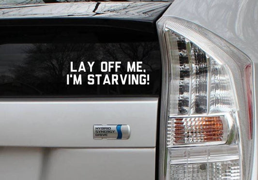 Lay off me, I'm starving! Saturday Night Live SNL Chris Farley Vinyl Decal