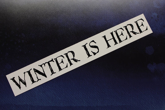 Winter is Here Game of Thrones vinyl sticker car laptop bike bumper