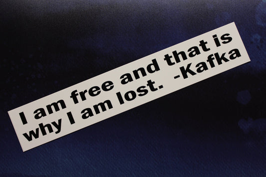 Kafka sticker I am free and that is why I am lost laptop bumper bike car