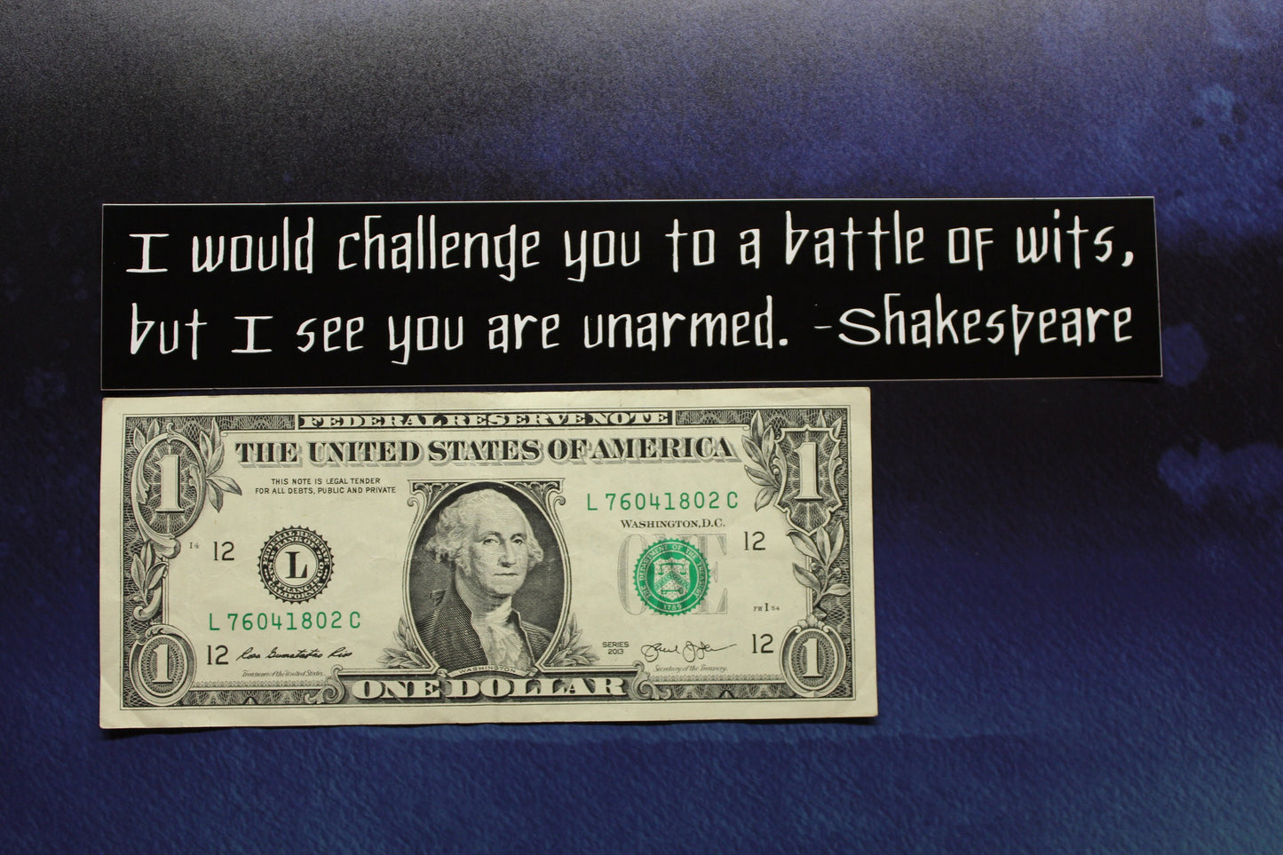 Shakespeare Vinyl Sticker I would challenge you to a battle of wits bumper car bike laptop guitar