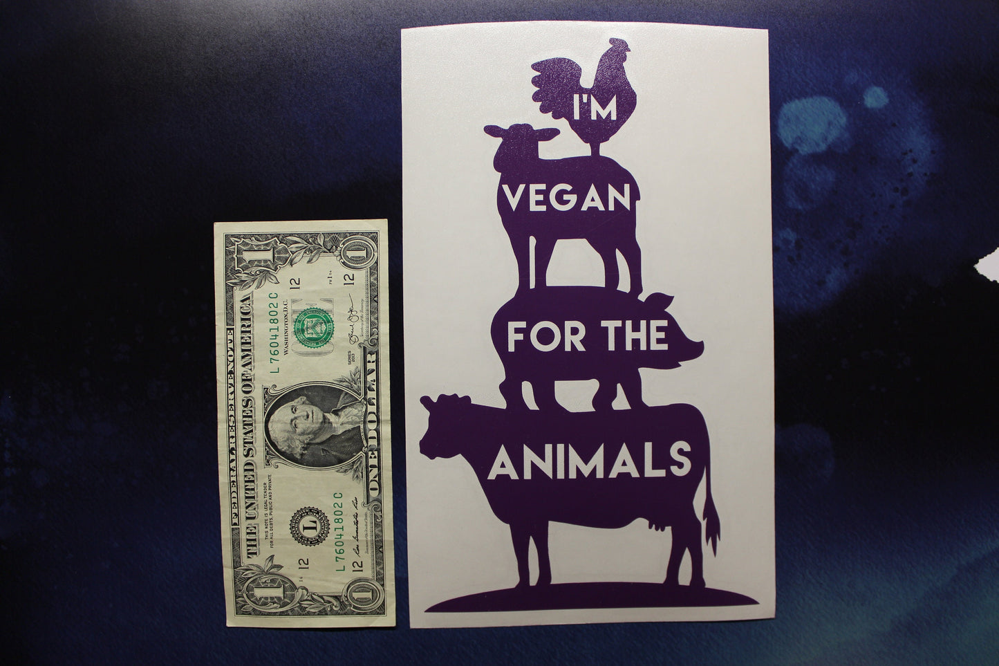 I'm Vegan For The Animals Vinyl Decal
