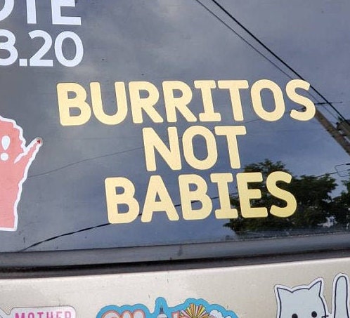 Burritos Not Babies Childfree Vinyl Decal