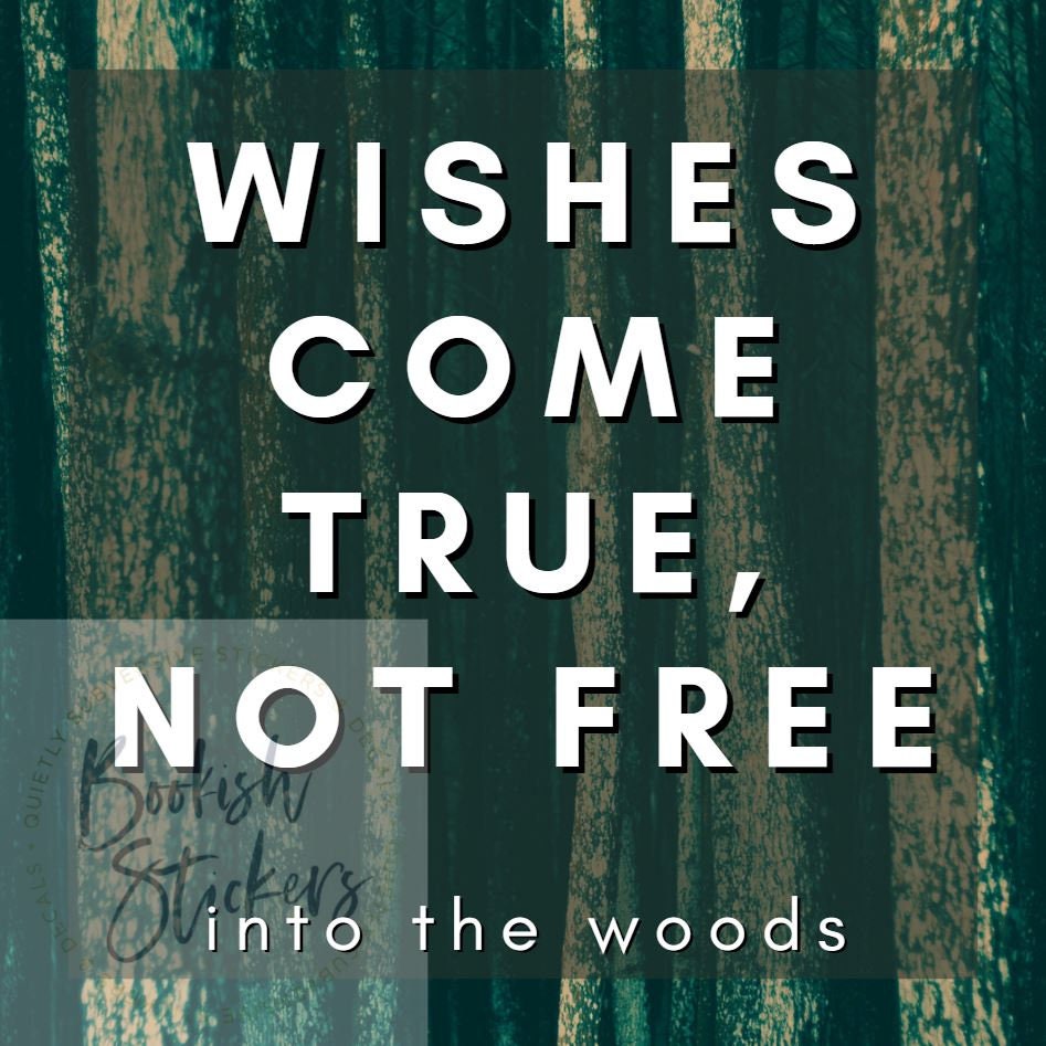 Sondheim Into The Woods Wishes Come True Not Free Vinyl Sticker