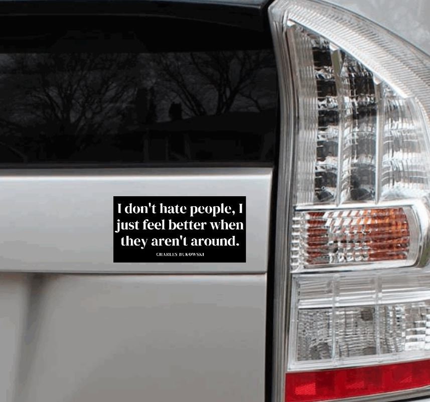 Bukowski Sticker Hate People