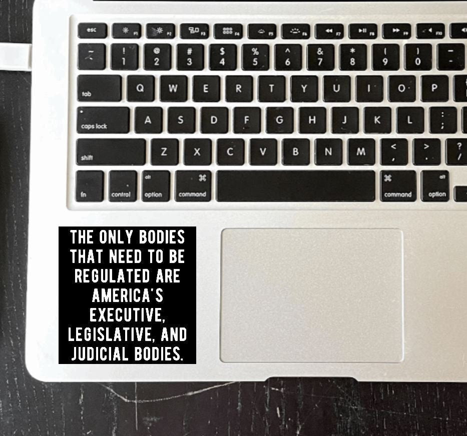 The Only Bodies That Need To Be Regulated Vinyl Sticker