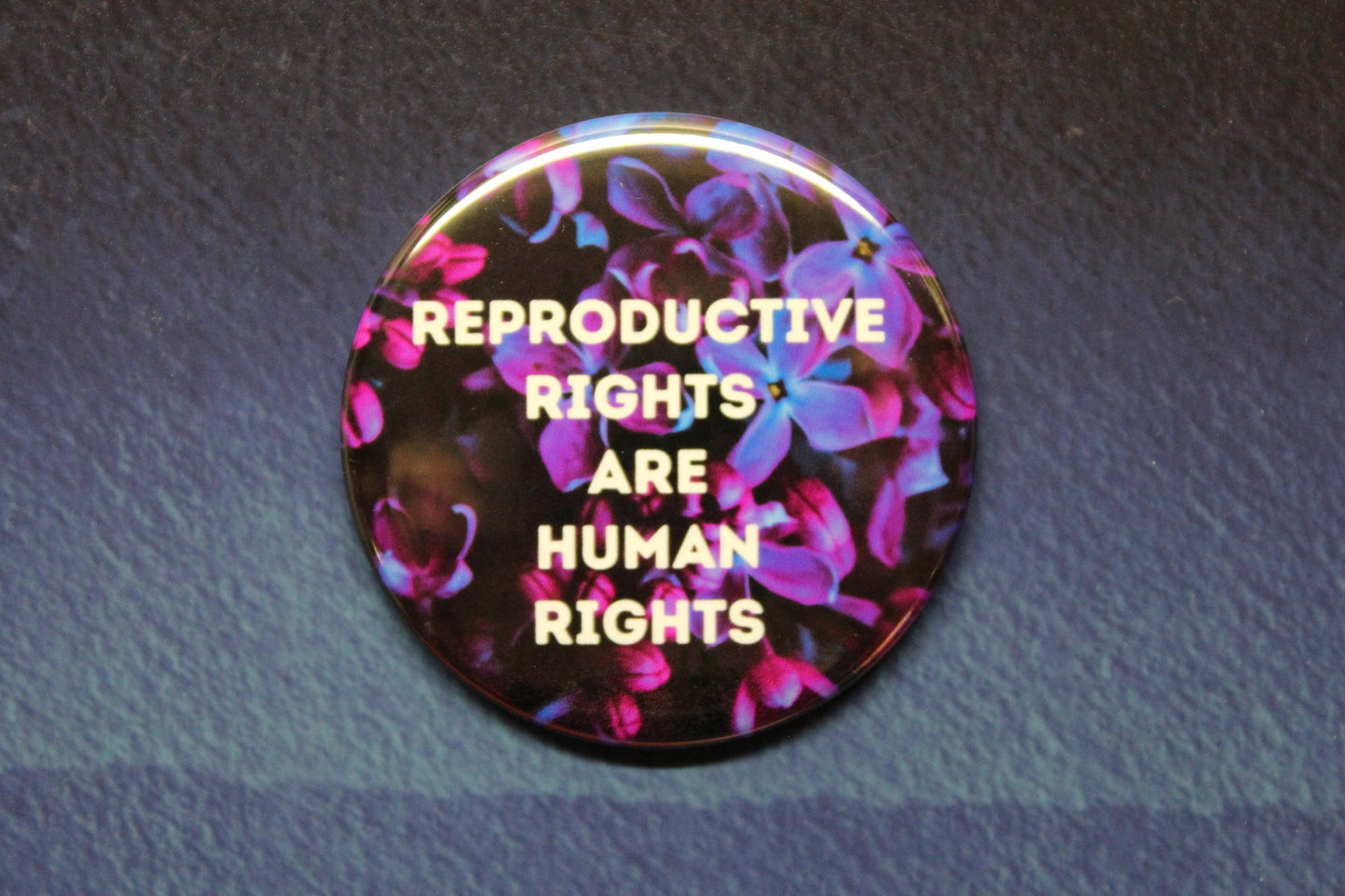 Reproductive Rights are Human Rights Button Magnet or Bottle Opener Pro Choice