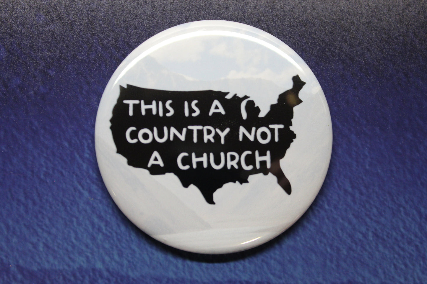 This is a Country Not A Church Button Magnet or Bottle Opener VOTE